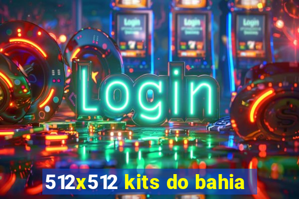 512x512 kits do bahia